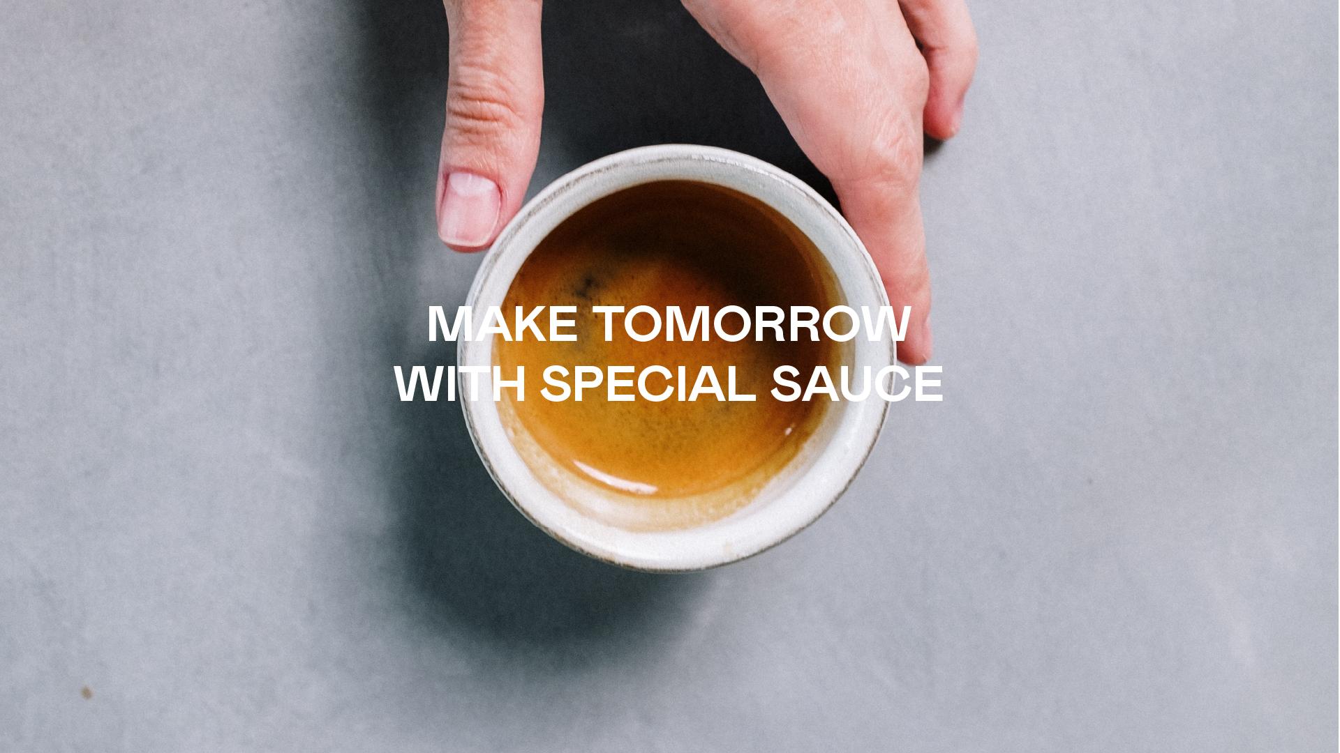 Special sauce